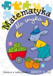 Okładka książki Matematyka dla smyka. Zeszyt 4 Anna Podgórska