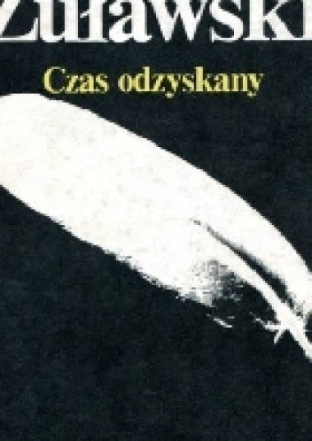 Okładka książki Czas odzyskany Juliusz Żuławski