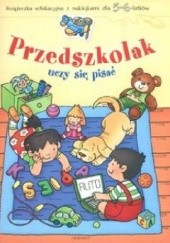Okładka książki Przedszkolak uczy się pisać 5-6 lat Anna Podgórska