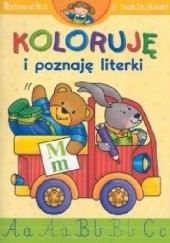 Okładka książki Koloruję i poznaję literki Anna Podgórska