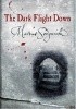 The Dark Flight Down