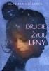 Okładka książki Drugie życie Leny Elżbieta Ceglarek