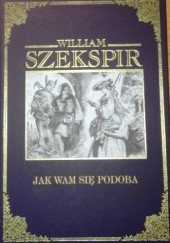Okładka książki Jak wam się podoba William Shakespeare