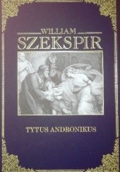 Okładka książki Tytus Andronikus William Shakespeare