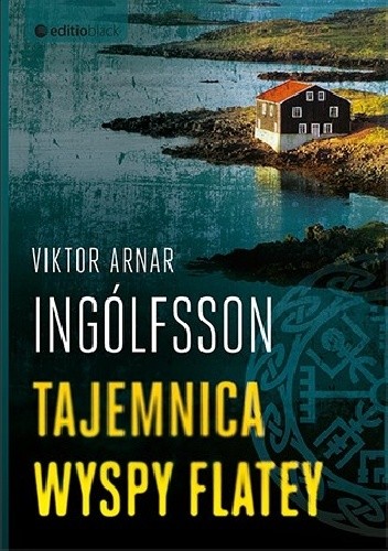 Okładka książki Tajemnica wyspy Flatey Viktor Arnar Ingólfsson