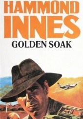 Okładka książki Golden Soak Hammond Innes