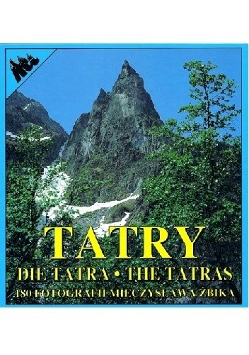 Okładka książki Tatry. Die Tatra. The Tatras Mieczysław Żbik