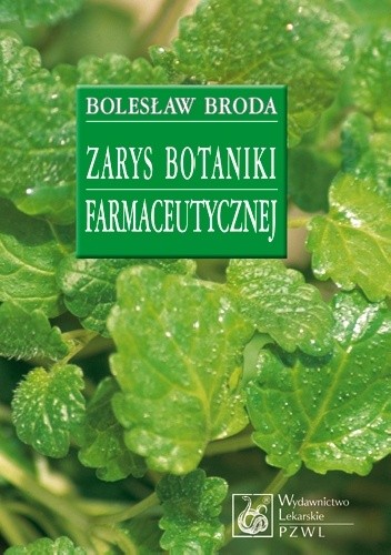 Okładka książki Zarys botaniki farmaceutycznej Bolesław Broda