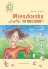Okładka książki Mieszkanka chatki na moczarach