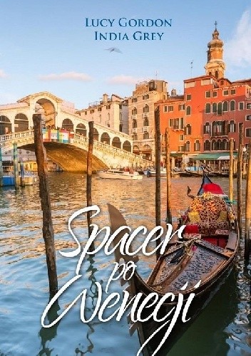 Okładka książki Spacer po Wenecji Lucy Gordon, India Grey