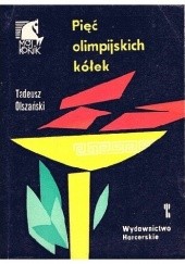 Okładka książki Pięć olimpijskich kółek Tadeusz Olszański
