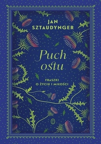 Okładka książki Puch ostu. Fraszki o życiu i miłości Jan Izydor Sztaudynger