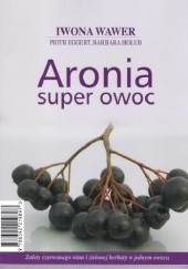Okładka książki Aronia super owoc