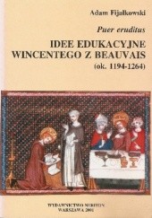 Okładka książki Puer eruditus : idee edukacyjne Wincentego z Beauvais (ok. 1194-1264)