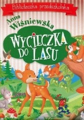 Okładka książki Wycieczka do lasu. Biblioteczka przedszkolaka