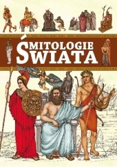 Okładka książki Mitologie Świata praca zbiorowa