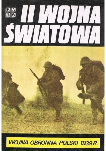 Okładka książki II Wojna Światowa. Wojna obronna Polski 1939 r. praca zbiorowa