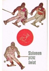 Okładka książki Slalomem przez świat praca zbiorowa