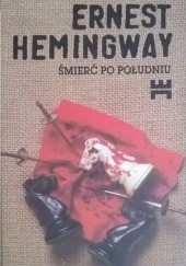 Okładka książki Śmierć po południu Ernest Hemingway