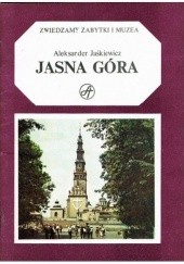 Okładka książki Jasna Góra Aleksander Jaśkiewicz