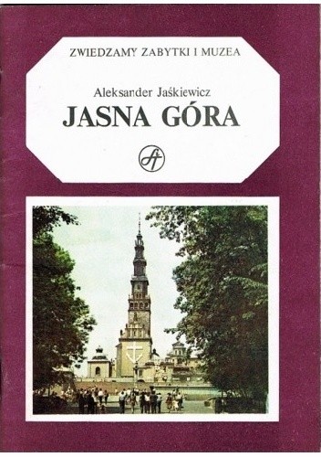 Okładka książki Jasna Góra Aleksander Jaśkiewicz