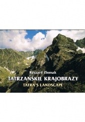 Okładka książki Tatrzańskie krajobrazy Ryszard Ziemak