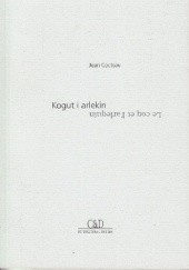 Okładka książki Kogut i arlekin. Zapiski wokół muzyki Jean Cocteau