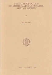 Okładka książki The foreign policy of Mithridates VI Eupator, King of Pontus Brian McGing