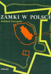 Okładka książki Zamki w Polsce Bohdan Guerquin