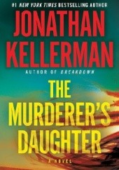 Okładka książki The Murderer's Daughter Jonathan Kellerman