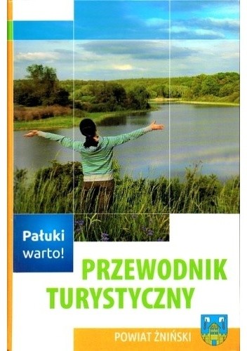 Okładka książki Przewodnik turystyczny. Powiat żniński praca zbiorowa