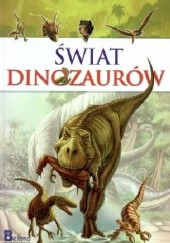 Okładka książki Świat dinozaurów praca zbiorowa