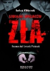 Okładka książki Szukając sprawców zła Andrzej Witkowski