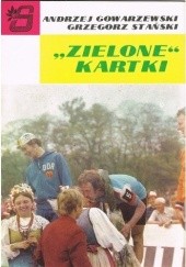 Okładka książki "Zielone" kartki Andrzej Gowarzewski, Grzegorz Stański