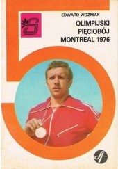 Okładka książki Olimpijski pięciobój. Montreal 1976 Edward Woźniak