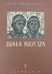 Okładka książki Biała brzoza tom I Michał Bubiennow