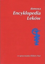 Okładka książki Domowa encyklopedia leków Elżbieta Past