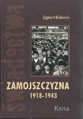 Okładka książki Zamojszczyzna. T. 1, 1918-1943 Zygmunt Klukowski