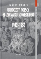 Uchodźcy polscy ze Związku Sowieckiego 1942-1950