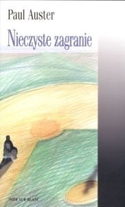 Okładka książki Nieczyste zagranie Paul Auster