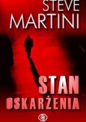 Okładka książki Stan oskarżenia Steve Martini