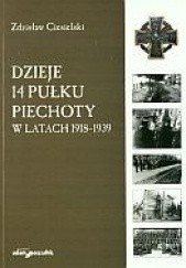 Okładka książki Dzieje 14 Pułku Piechoty w latach 1918-1939 Zdzisław Ciesielski