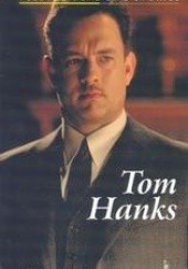 Okładka książki Tom Hanks. A Short Biography Ewa Wolańska, Adam Wolański
