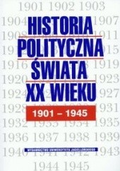 Okładka książki Historia polityczna świata XX w t1 1901-1945 Marek Bankowicz