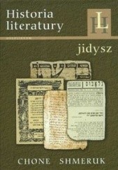 Okładka książki Historia literatury jidysz Chone Shmeruk