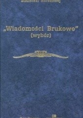 Okładka książki "Wiadomości Brukowe" (wybór) Zdzisław Skwarczyński