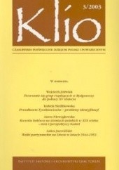 Okładka książki Klio. czasopismo poświęcone dziejom Polski i powszechnym 3/2003 Krzysztof Mikulski, Redakcja pisma Klio