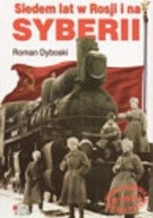 Okładka książki Siedem Lat w Rosji i na Syberii Roman Dyboski