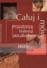 Całuj i mów. Prawdziwa historia pocałunku