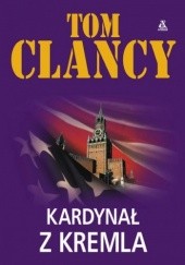 Okładka książki Kardynał z Kremla Tom Clancy